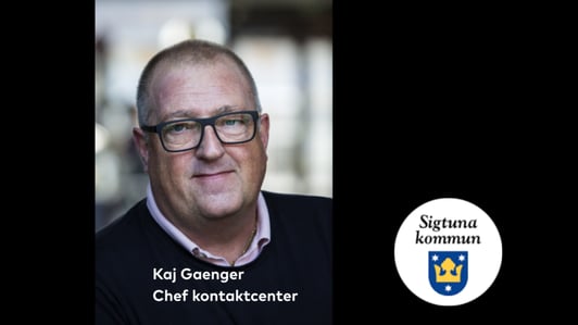 Kaj Gaenger Sigtuna kommun använder Brilliant konversationsanalys
